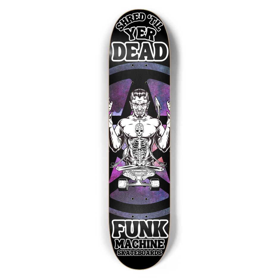 SHRED 'TIL YER DEAD 7-1/2" POPSICLE SK8 DECK
