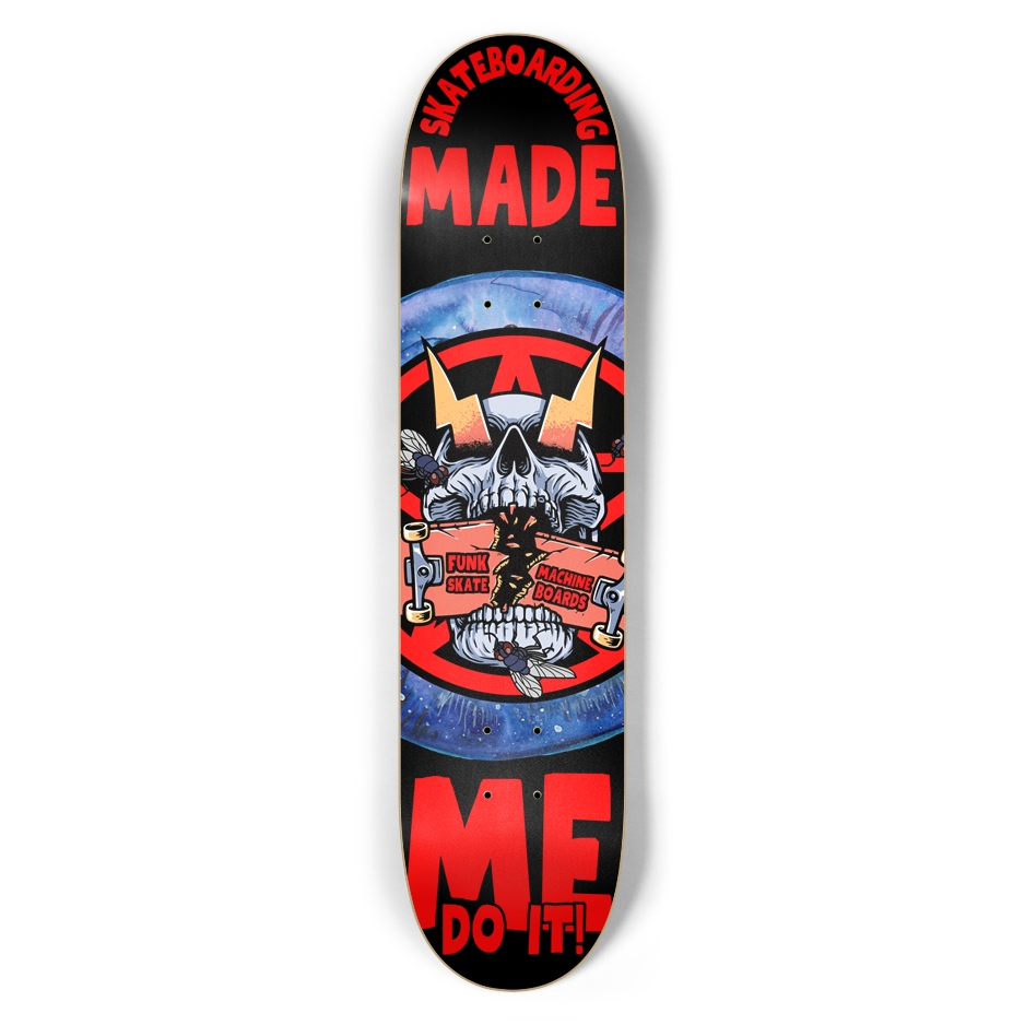 SKATEBOARDING MADE ME DO IT! 7-1/2" POPSICLE SK8 DECK
